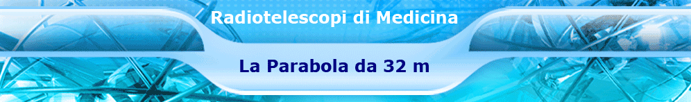 Radiotelescopi di Medicina : La Parabola da 32
                    m