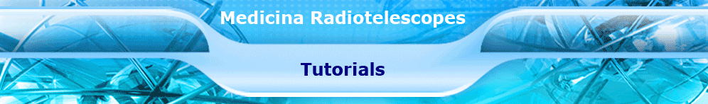 Medicina Radiotelescopes : Tutorials